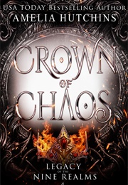Crown of Chaos (Amelia Hutchins)