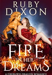 Fire in Her Dreams (Ruby Dixon)