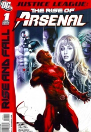 The Rise of Arsenal (JT Krul)