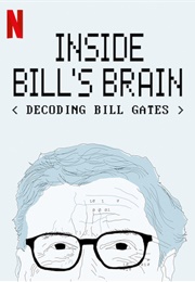 Inside Bill&#39;s Brain: Decoding Bill Gates (2019)