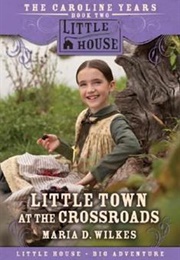 Little Town at the Crossroads (Maria D. Wilkes)