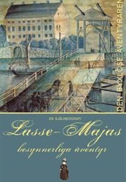 Lasse-Majas Besynnerliga Öden: Berättade Av Honom Själv (Lasse-Maja)