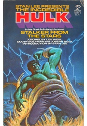The Incredible Hulk: Stalker From the Stars (Len Wein, Marv Wolfman and Joseph Silva)