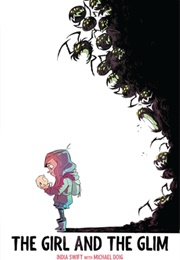 The Girl and the Glim (India Swift)