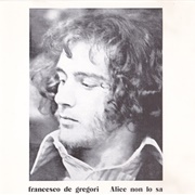 Francesco De Gregori- Alice Non Lo Sa