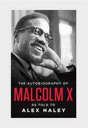 The Autobiography of Malcolm X: As Told to Alex Haley (Malcolm X and Alex Haley)