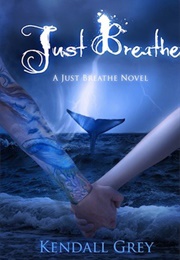 Just Breathe (Kendall Grey)