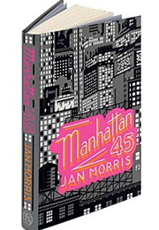 Manhattan '45 (Jan Morris)