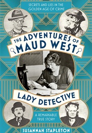 The Adventures of Maud West, Lady Detective (Susannah Stapleton)