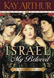 Israel, My Beloved (Kay Arthur)