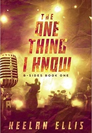 The One Thing I Know (Keelan Ellis)