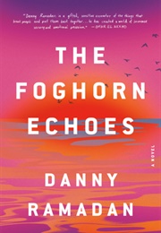 The Foghorn Echoes (Danny Ramadan)
