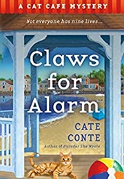 Claws for Alarm (Cate Conte)