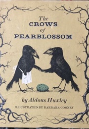 The Crows of Pearblossom (Aldous Huxley)