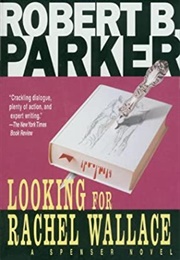 Looking for Rachel Wallace (Robert B. Parker)