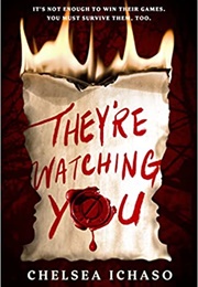 They&#39;re Watching You (Chelsea Ichaso)