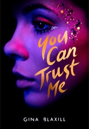 You Can Trust Me (Gina Blaxill)