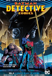 Batman Detective Comics Vol. 5: A Lonely Place of Living (James Tynion IV)