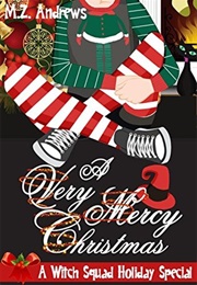 A Very Mercy Christmas (M. Z. Andrews)