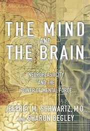The Mind and the Brain (Jeffrey M. Schwartz)