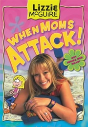 When Mom's Attack (Lizzie McGuire)