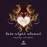 Late Night Alumni – Empty Streets
