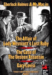 The Affair of Lady Westcott's Lost Ruby/The Case of the Unseen Assassin (Gary Lovisi)