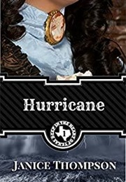 Hurricane (Heart of Texas, #1) (Janice Thompson)