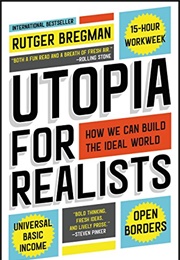 Utopia for Realists (Rutger Bregman)