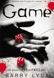 Game (I Hunt Killers, #2) (Barry Lyga)