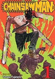 Chainsaw Man, Vol. 1: Dog and Chainsaw (Tatsuki Fujimoto)
