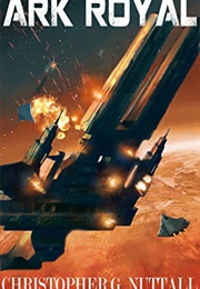 Ark Royal (Christopher G. Nuttall)