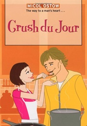 Crush Du Jour (Micol Ostow)