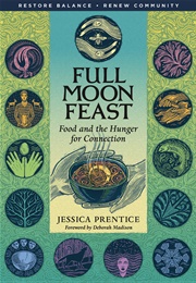 Full Moon Feast (Jessica Prentice)
