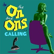The on and Ons - It's the on and Ons Calling