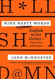 Nine Nasty Words (John McWhorter)