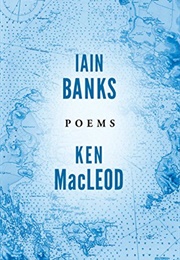 Poems (Iain Banks and Ken MacLeod)