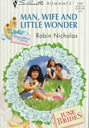 Man, Wife, and Little Wonder (Robin Nicholas)