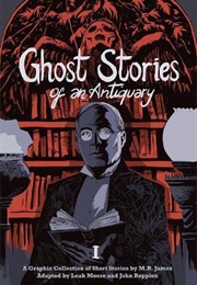Ghost Stories of an Antiquary, Vol. 1 (M. R. James)