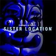 Five Nights at Freddy&#39;s: Sister Location