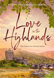 Love in the Highlands (Poppy Pennington-Smith)