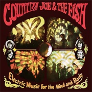 Electric Music for the Mind and Body - Country Joe and the Fish
