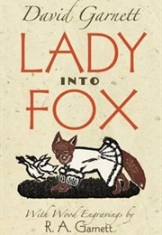 Lady Into Fox (David Garnett)