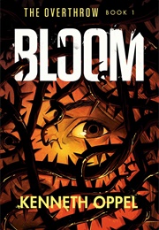 Bloom (Kenneth Oppel)