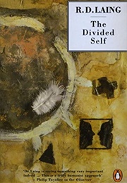 The Divided Self (Ronald David Laing)