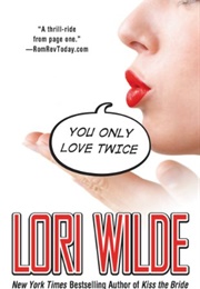 You Only Love Twice (Lori Wilde)