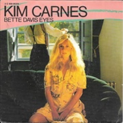 Bette Davis Eyes - Kim Carnes