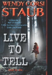 Live to Tell (Wendy Corsi Staub)
