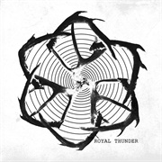 Royal Thunder EP (Royal Thunder, 2010)