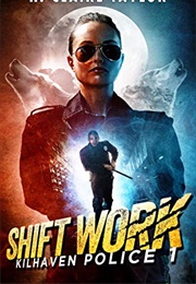 Shift Work (Brock Bloodworth)